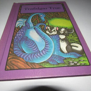 “TRAFALGAR TRUE” A serendipity book vintage 1980 Hardcover Kids Book: Cosgrove
